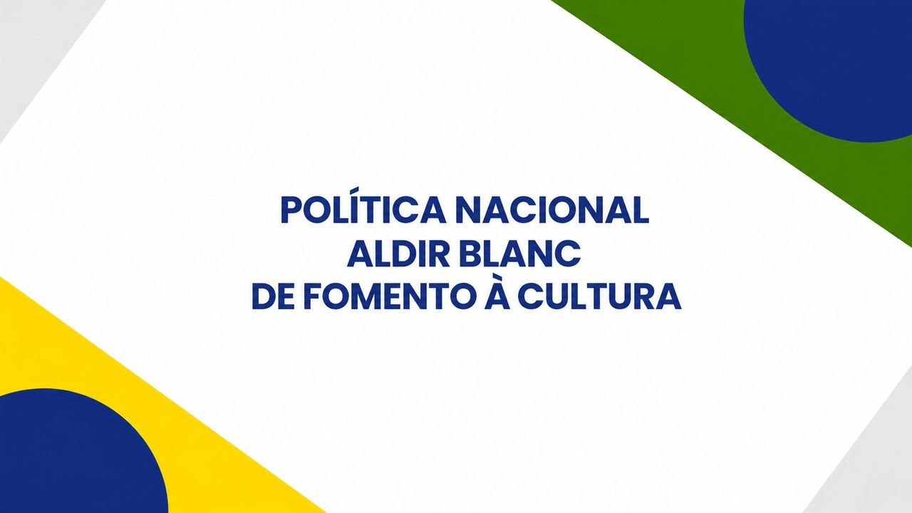 Inscrições para o Edital nº 01/2026 da Política Nacional Aldir Blanc seguem abertas até o dia 28 de julho