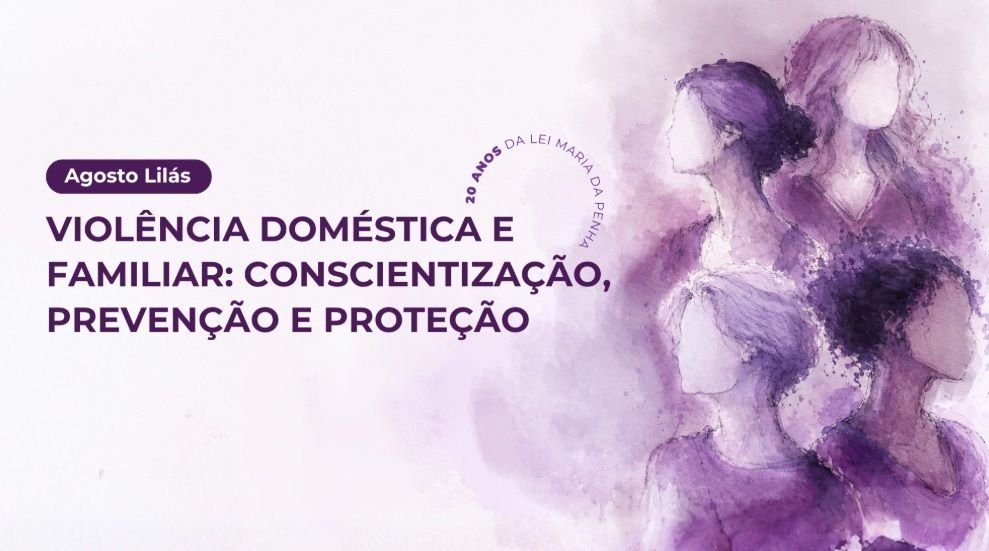 MPSC realiza programação especial do Agosto Lilás em homenagem aos 20 anos da Lei Maria da Penha