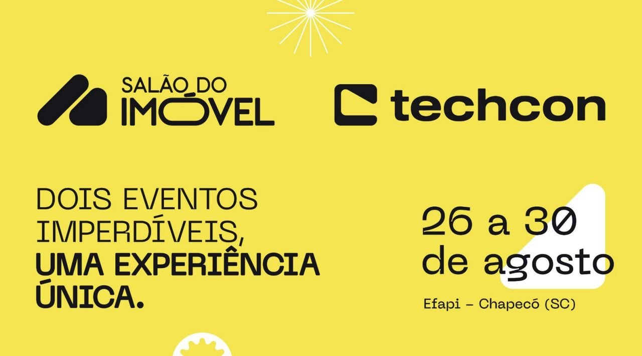 20º Salão do Imóvel e 2ª Techcon acontecem em Chapecó de 26 a 30 de agosto