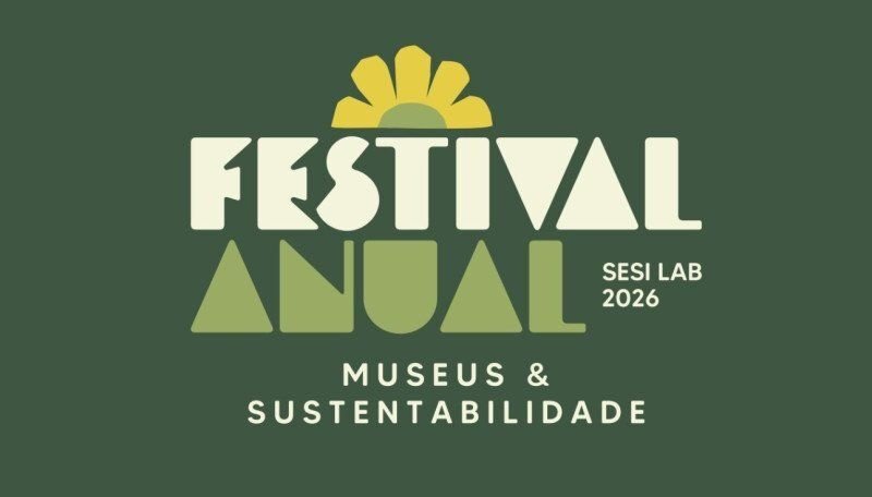 SESI Lab promove festival sobre museus e sustentabilidade em Brasília