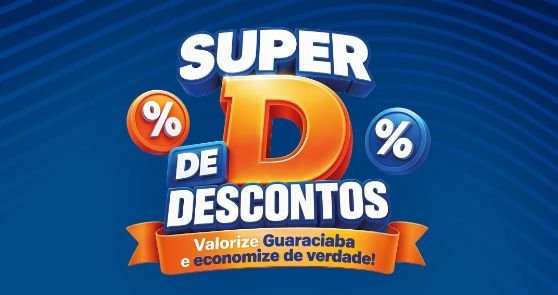 Super D de Descontos terá 70 empresas participantes em Guaraciaba