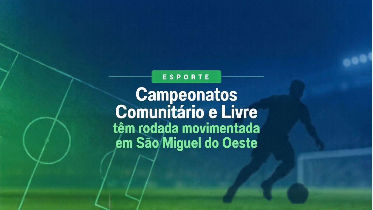Resultados do Campeonato Livre e Comunitário agitam São Miguel do Oeste
